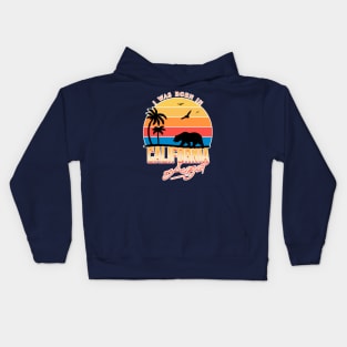 Was born in California August Kids Hoodie